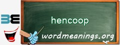 WordMeaning blackboard for hencoop